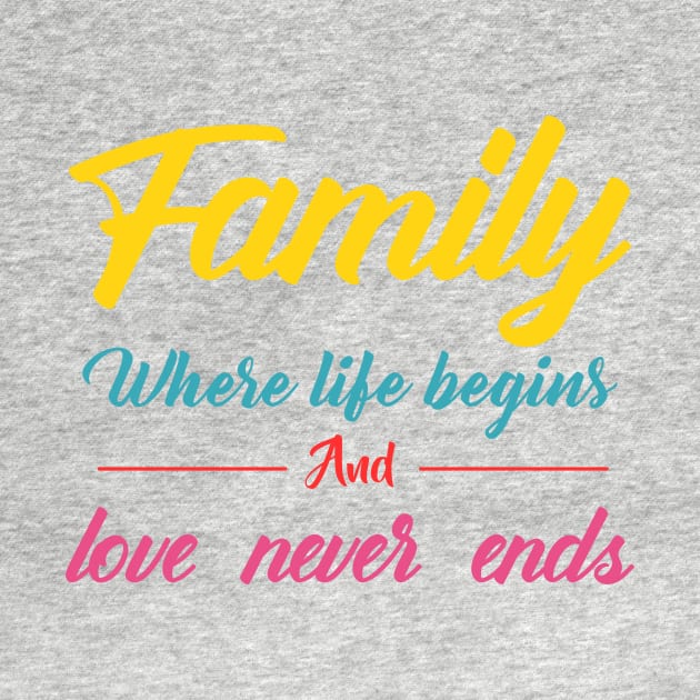 family where life begins and love never ends typography by dinoco graphic